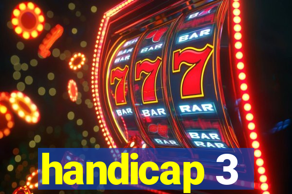 handicap 3