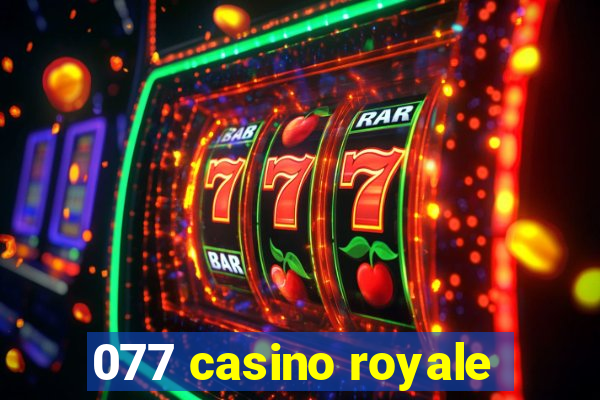 077 casino royale