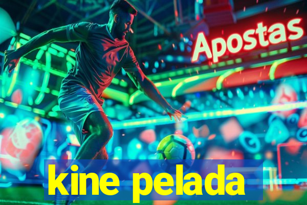 kine pelada