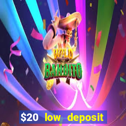 $20 low deposit casinos in nz