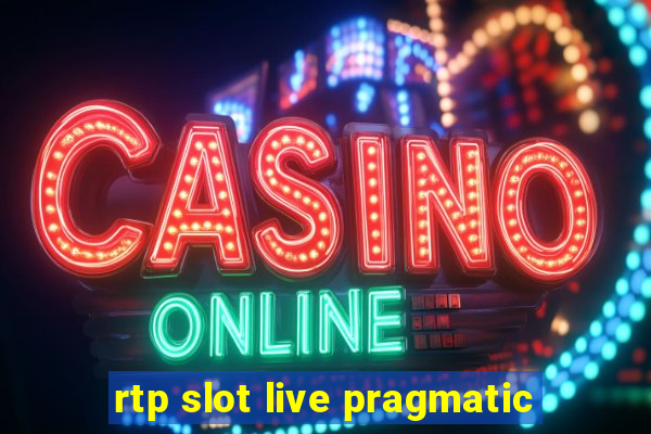 rtp slot live pragmatic