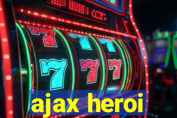 ajax heroi