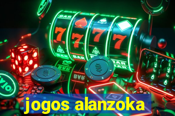 jogos alanzoka