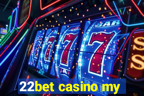 22bet casino my