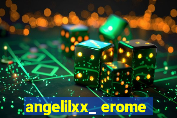 angelilxx_ erome