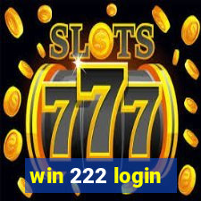 win 222 login