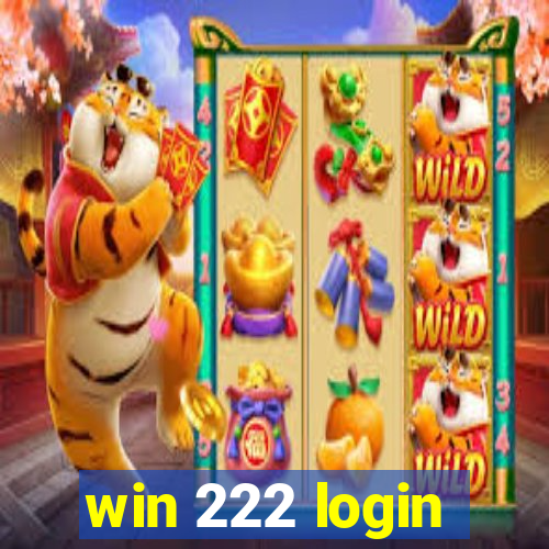 win 222 login