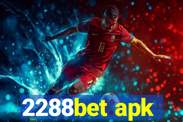 2288bet apk