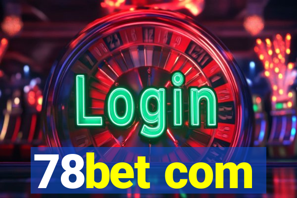 78bet com