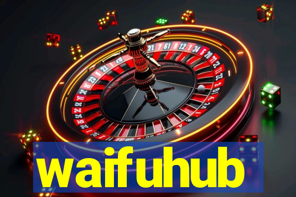 waifuhub