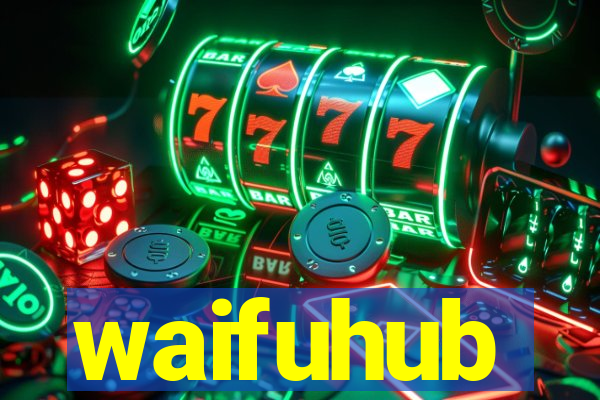 waifuhub