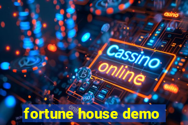 fortune house demo