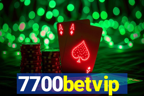 7700betvip