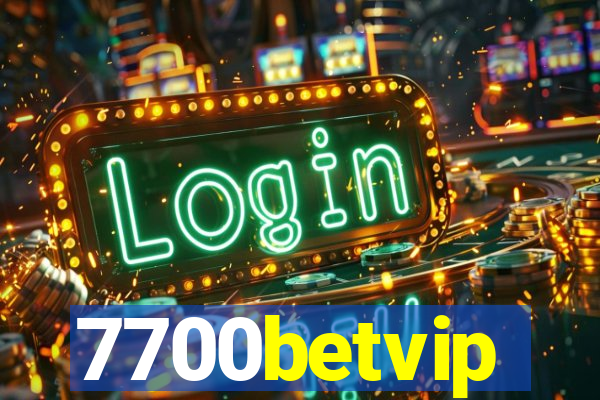 7700betvip