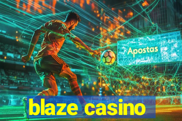 blaze casino