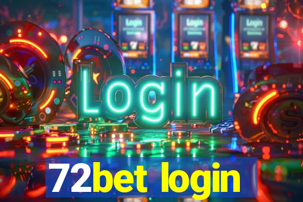 72bet login