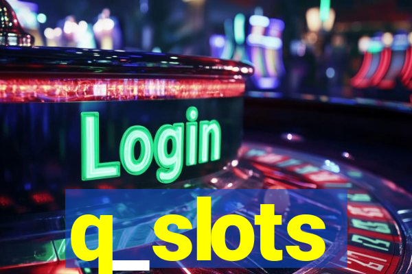 q_slots