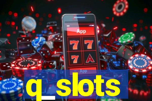 q_slots