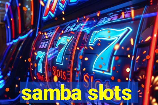 samba slots