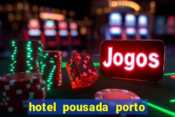 hotel pousada porto da lua