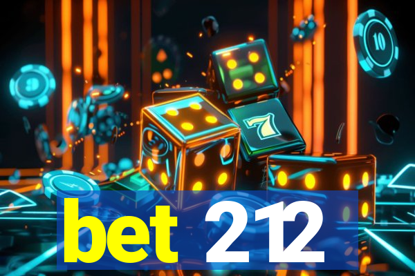 bet 212