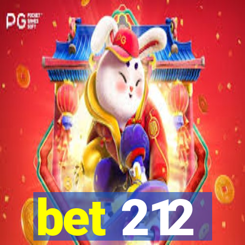 bet 212