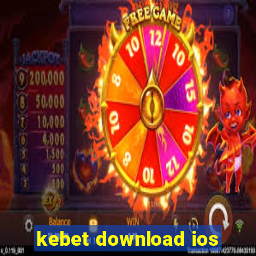 kebet download ios