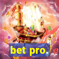 bet pro.