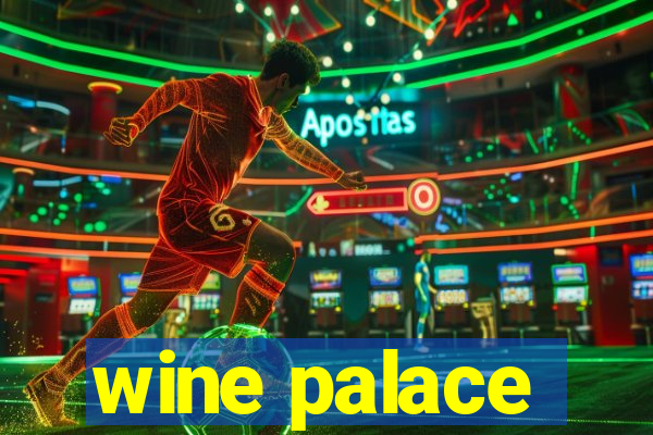 wine palace