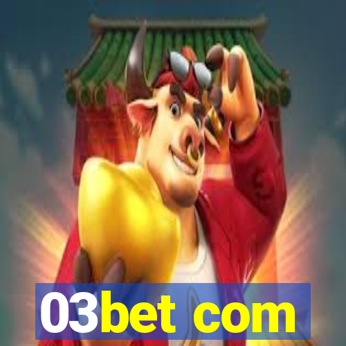 03bet com