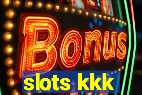 slots kkk