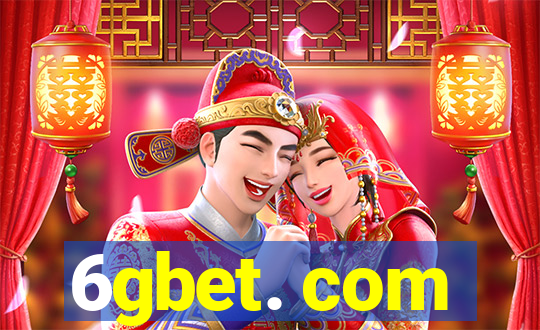 6gbet. com