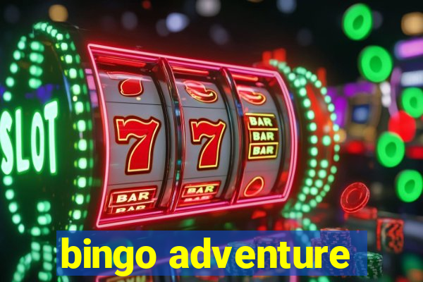 bingo adventure