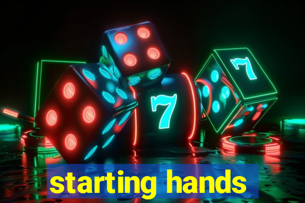 starting hands