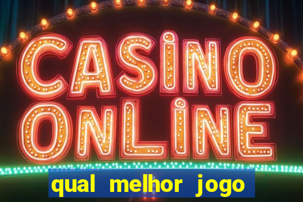 qual melhor jogo de cassino