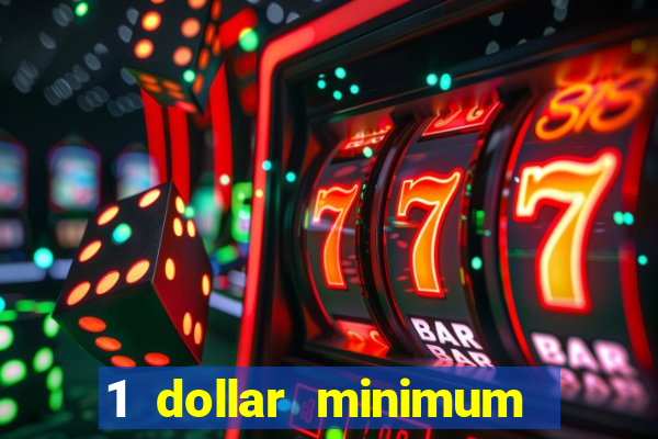 1 dollar minimum deposit casino canada