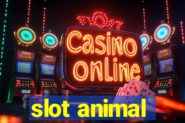 slot animal