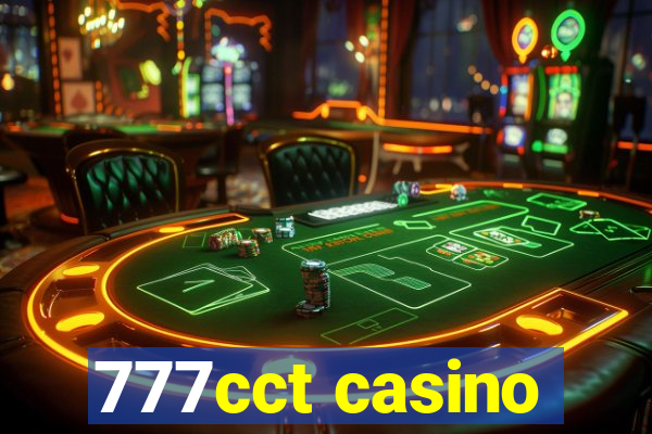 777cct casino