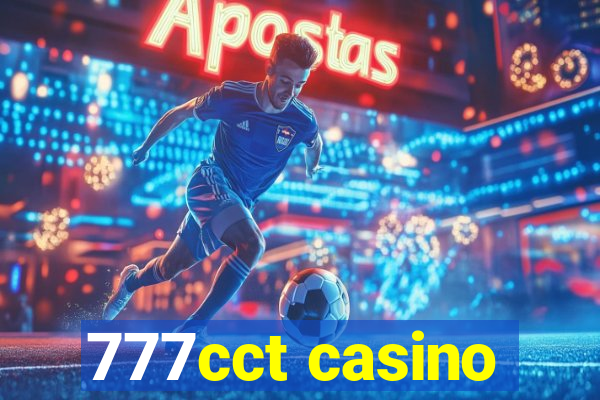 777cct casino