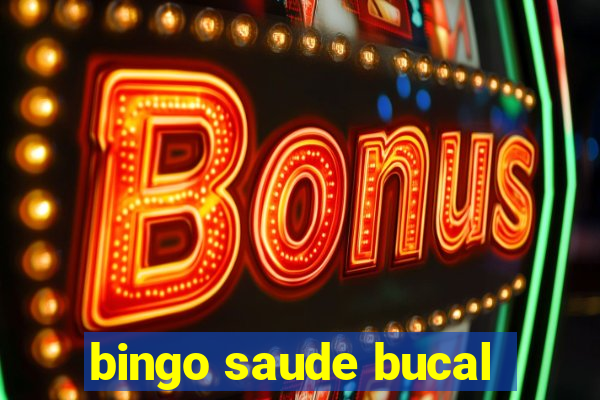 bingo saude bucal