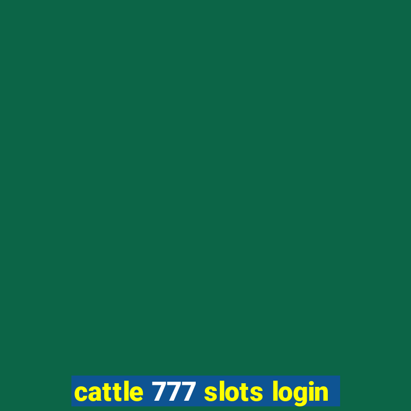 cattle 777 slots login