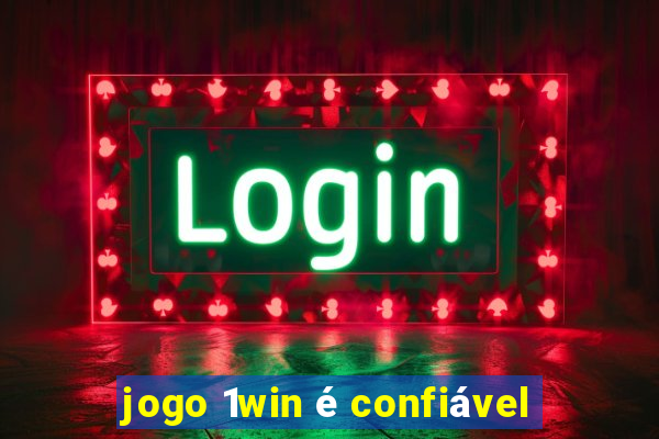 jogo 1win é confiável