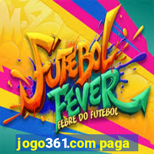 jogo361.com paga