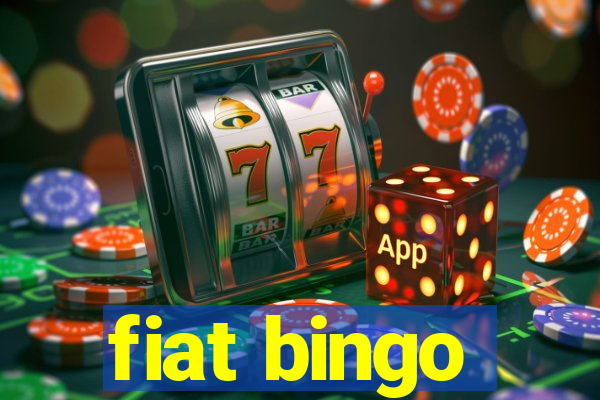 fiat bingo