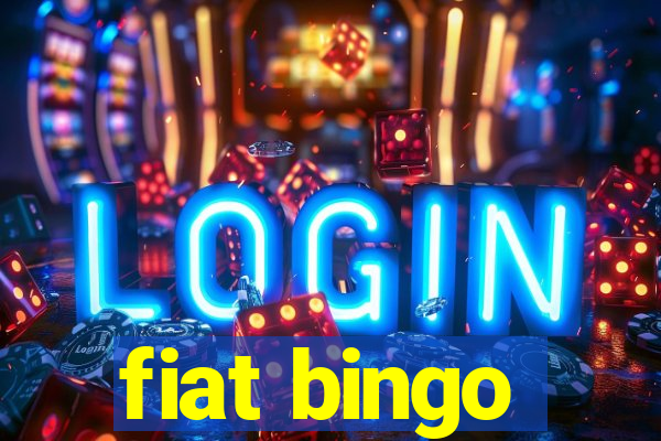 fiat bingo