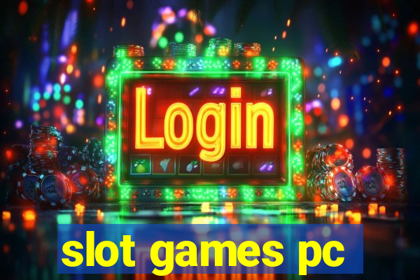 slot games pc