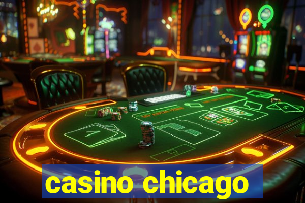 casino chicago