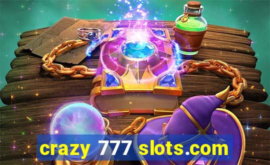 crazy 777 slots.com