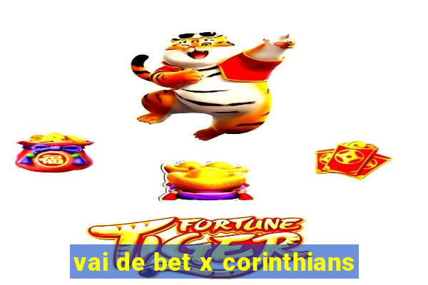 vai de bet x corinthians