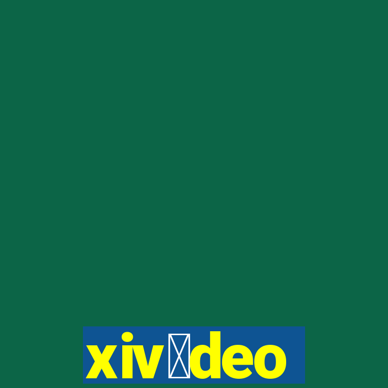 xiv铆deo